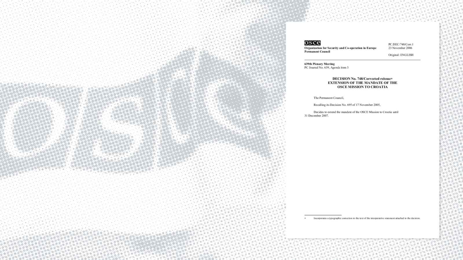 Permanent Council Decision No. 748, Corr. 1 Permanent Council Decision No. 748, Corr. 1