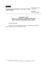 DECISION No. 1/24, TIME AND PLACE OF THE NEXT MEETING OF THE OSCE MINISTERIAL COUNCIL