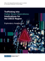 Trafficking into cyber scam operations: Implications for the OSCE region - Exploratory assessment