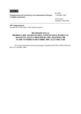 Permanent Council Decision, subject to a silence procedure expiring on Friday, 16 December 2005, at 12 noon (it)