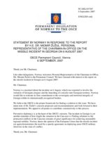 Statement by the Delegation of Norway in response to the report by His Excellency Miomir Zuzul, Personal Representative of the chairman-in-office on the missile incident in Georgia on 6 August 2007