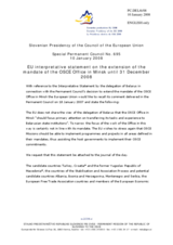 Interpretative statement by the Slovenian Presidency of the Council of the European Union on the extension of the mandate of the OSCE Office in Minsk until 31 December 2008 (also attached to PC.DEC/837)