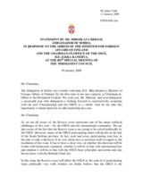 Statement by the Delegation of Serbia in response to the address by the Chairman-in-Office, Minister for Foreign Affairs of Finland, His Excellency Ilkka Kanerva