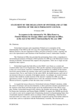 Statement by the Delegation of Switzerland in response to the address by the Chairman-in-Office, Minister for Foreign Affairs of Finland, His Excellency Ilkka Kanerva