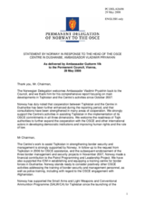Statement by the Delegation of Norway in Response to the Report by the Head of the OSCE Center in Dushanbe, Ambassador Vladimir Pryakhin