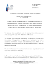 Interpretative statement by the French Presidency of the Council of the European Union on the Agenda, timetable and organizational modalities of the 2008 Follow up OSCE Conference on Public-Private Partnerships in Countering Terrorism