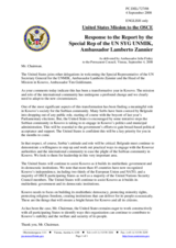 Statement by the Delegation of the United States in response to the address by UNSG SR in Kosovo, Ambassador Lamberto Zannier and by the Head of the OSCE Mission in Kosovo, Ambassador Tim Guldimann
