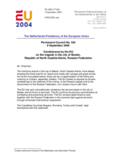 Condolences presented by the Delegation of Netherlands/EU in relation to the tragedy in the city of Beslan, Republic of North Ossetia-Alania, Russian Federation