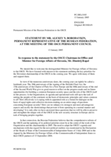 Statement by the Delegation of the Russian Federation in response to the Chairman-in-Office of the OSCE, H.E. Dimitrij Rupel