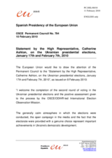 Statement by the Spanish Presidency of the Council of the European Union on the Declaration by the High Representative of the Union for Foreign Affairs and Security Policy on the presidential elections held in Ukraine on 17 January and 7 February 2010