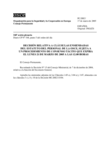 Permanent Council Decision, subject to a silence procedure expiring on Monday, 21 March 2005, at 12 noon (es)