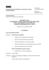 Timetable and Organizational Modalities of the Sixteenth Meeting of the OSCE Ministerial Council (Helsinki, 4 and 5 December 2008) (es)