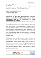 Statement by the Spanish Presidency of the Council of the European Union on the declaration by the High Representative, Catherine Ashton,on behalf of the EU on the occasion of the International Day for the Elimination of Racial Discrimination on 21 March