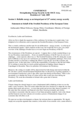 Presentation by Ambassador Mikael Eriksson, Energy Policy Co-ordinator, Ministry of Foreign Affairs, Sweden, representing EU Presidency Presentation by Ambassador Mikael Eriksson, Energy Policy Co-ordinator, Ministry of Foreign Affairs, Sweden, representing EU Presidency