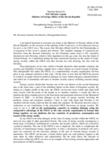Opening speech by Miroslav Lajcak, Minister of Foreign Affairs of the Slovak Republic Opening speech by Miroslav Lajcak, Minister of Foreign Affairs of the Slovak Republic