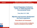 Presentation by Nicole Martin de Portzamparc, Counselor, International Affairs and Co-development Department, Ministry for Immigration, Integration, National Identity and Co-development, France Presentation by Nicole Martin de Portzamparc, Counselor, International Affairs and Co-development Department, Ministry for Immigration, Integration, National Identity and Co-development, France