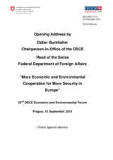 Opening Address by H.E. Amb. Didier Burkhalter, Chairperson-in-Office of the OSCE, Head of the Federal Department of Foreign Affairs