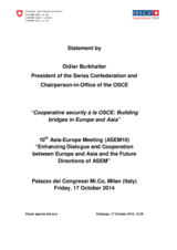 “Cooperative security à la OSCE: Building bridges in Europe and Asia” by Chairperson-in-Office, Didier Burkhalter, 10th Asia-Europe Meeting, Milan
