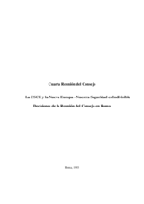 Final Document of the Fourth Meeting of the CSCE Council of Ministers, Rome, 30 November-1 December 1993 (es) Final Document of the Fourth Meeting of the CSCE Council of Ministers, Rome, 30 November-1 December 1993 (es)