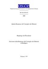 Final Document of the Fifth Meeting of the OSCE Ministerial Council, Budapest, 7-8 December 1995 (it) Final Document of the Fifth Meeting of the OSCE Ministerial Council, Budapest, 7-8 December 1995 (it)