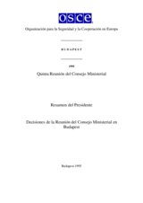 Final Document of the Fifth Meeting of the OSCE Ministerial Council, Budapest, 7-8 December 1995 (es) Final Document of the Fifth Meeting of the OSCE Ministerial Council, Budapest, 7-8 December 1995 (es)