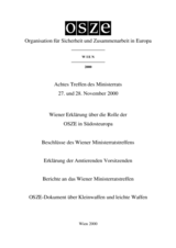 Final Document of the Eighth Meeting of the OSCE Ministerial Council, Vienna, 27-28 November 2000 (de) Final Document of the Eighth Meeting of the OSCE Ministerial Council, Vienna, 27-28 November 2000 (de)