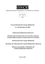 Final Document of the Ninth Meeting of the OSCE Ministerial Council, Bucharest, 3-4 December 2001 (es) Final Document of the Ninth Meeting of the OSCE Ministerial Council, Bucharest, 3-4 December 2001 (es)