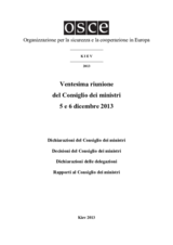 Final Document of the Twentieth Meeting of the Ministerial Council, Kyiv, 5-6 December 2013 (it) Final Document of the Twentieth Meeting of the Ministerial Council, Kyiv, 5-6 December 2013 (it)