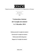 Final Document of the Twenty-First Meeting of the Ministerial Council, Basel, 4-5 December 2014 (it) Final Document of the Twenty-First Meeting of the Ministerial Council, Basel, 4-5 December 2014 (it)