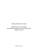Tercera reunión del consejo resumen de las conclusiones decisión sobre arreglo de controversias por medios pacificos, diciembre 14 a 15, 1992 Tercera reunión del consejo resumen de las conclusiones decisión sobre arreglo de controversias por medios pacificos, diciembre 14 a 15, 1992