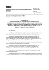 Erklärung zur Überführung des Übereinkommens über subregionale Rüstungskontrolle nach Anhang 1-B Artikel IV des Allgemeinen Rahmenabkommens für Frieden in Bosnien und Herzegowina in die Eigenverantwortung der Parteien