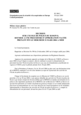 Permanent Council Decision, subject to a silence procedure expiring on Wednesday, 31 March 2004, at 12 noon. (fr)