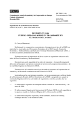  Decisión No. 11/06 relativa al futuro diálogo sobre el transporte en el marco de la OSCE
