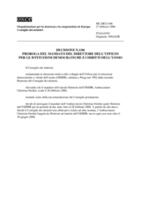 Decisione No. 1/06 sulla proroga del mandato del Direttore dell’Ufficio per le istituzioni democratiche e i diritti dell’uomo